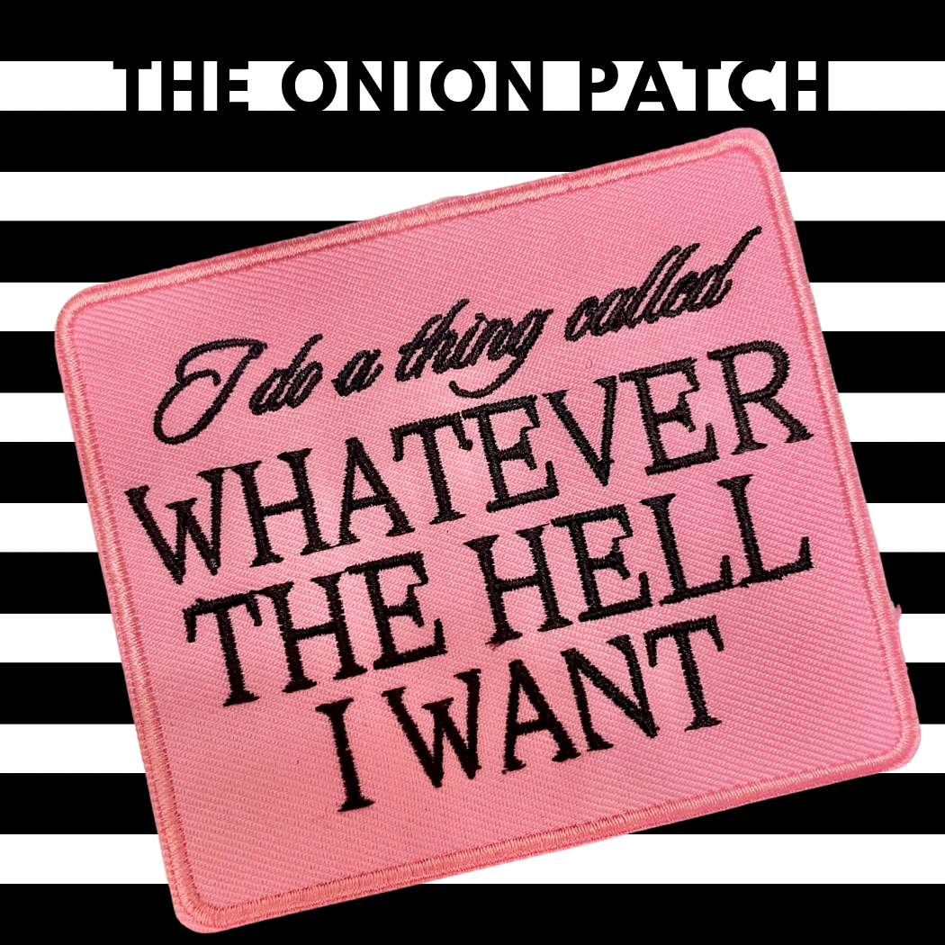 I Do A Thing Called Whatever The Hell I Want Trucker Hat Patch