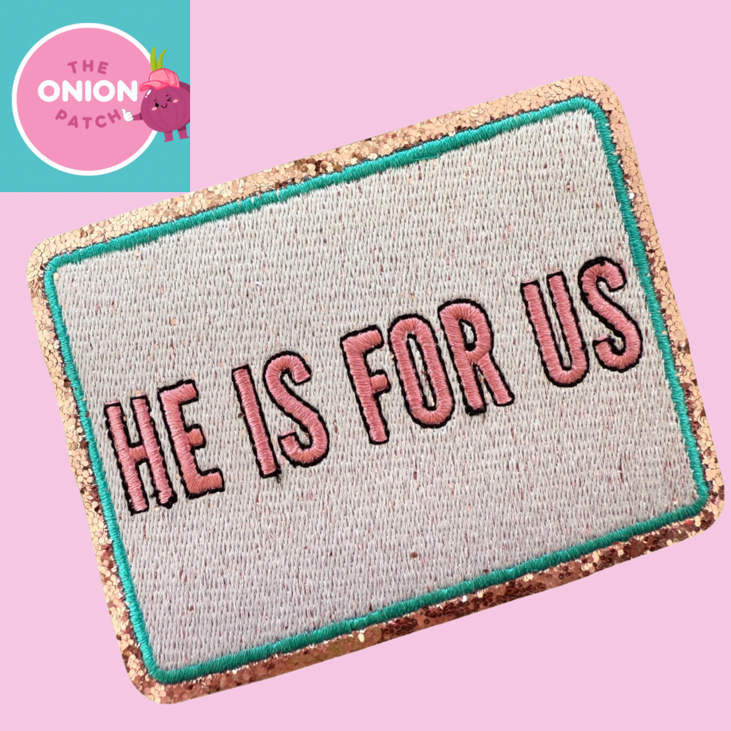 He Is For Us Trucker Hat Patch