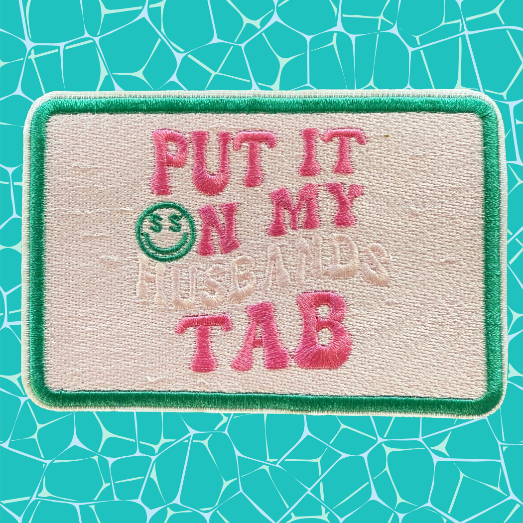 Put It On My Husbands Tab