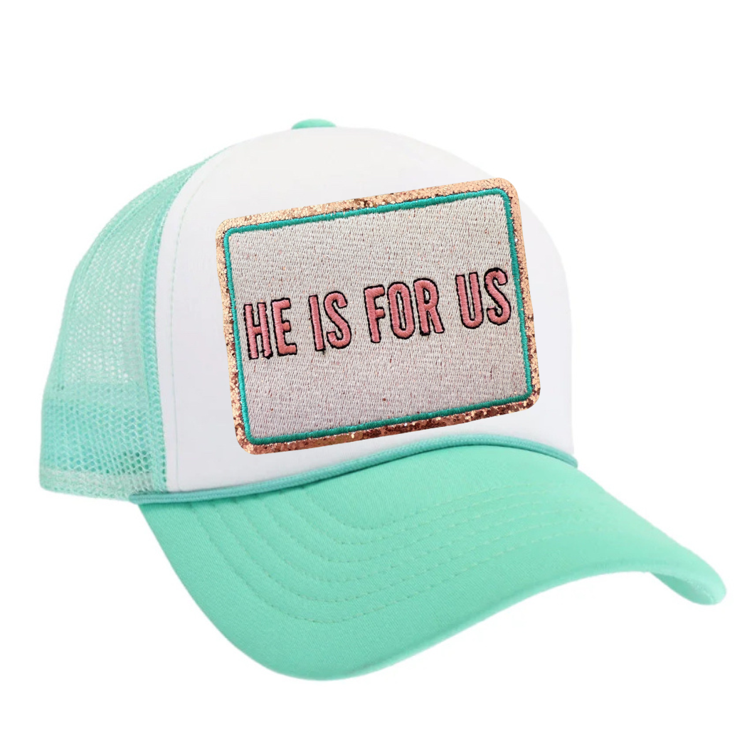 He Is For Us Trucker Hat