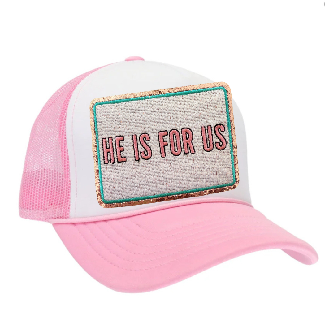 He Is For Us Trucker Hat