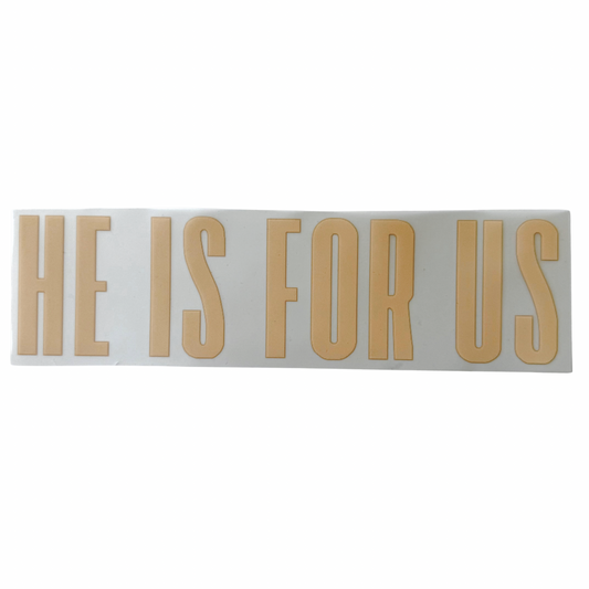 He Is For Us T-Shirt DTF Transfer